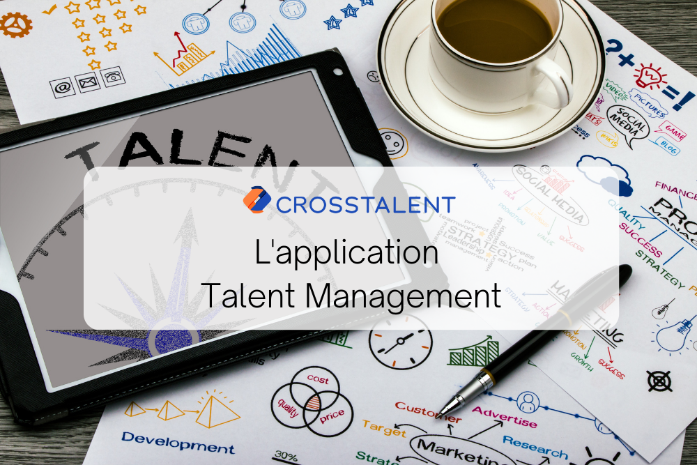 L'application Talent Management de Crosstalent