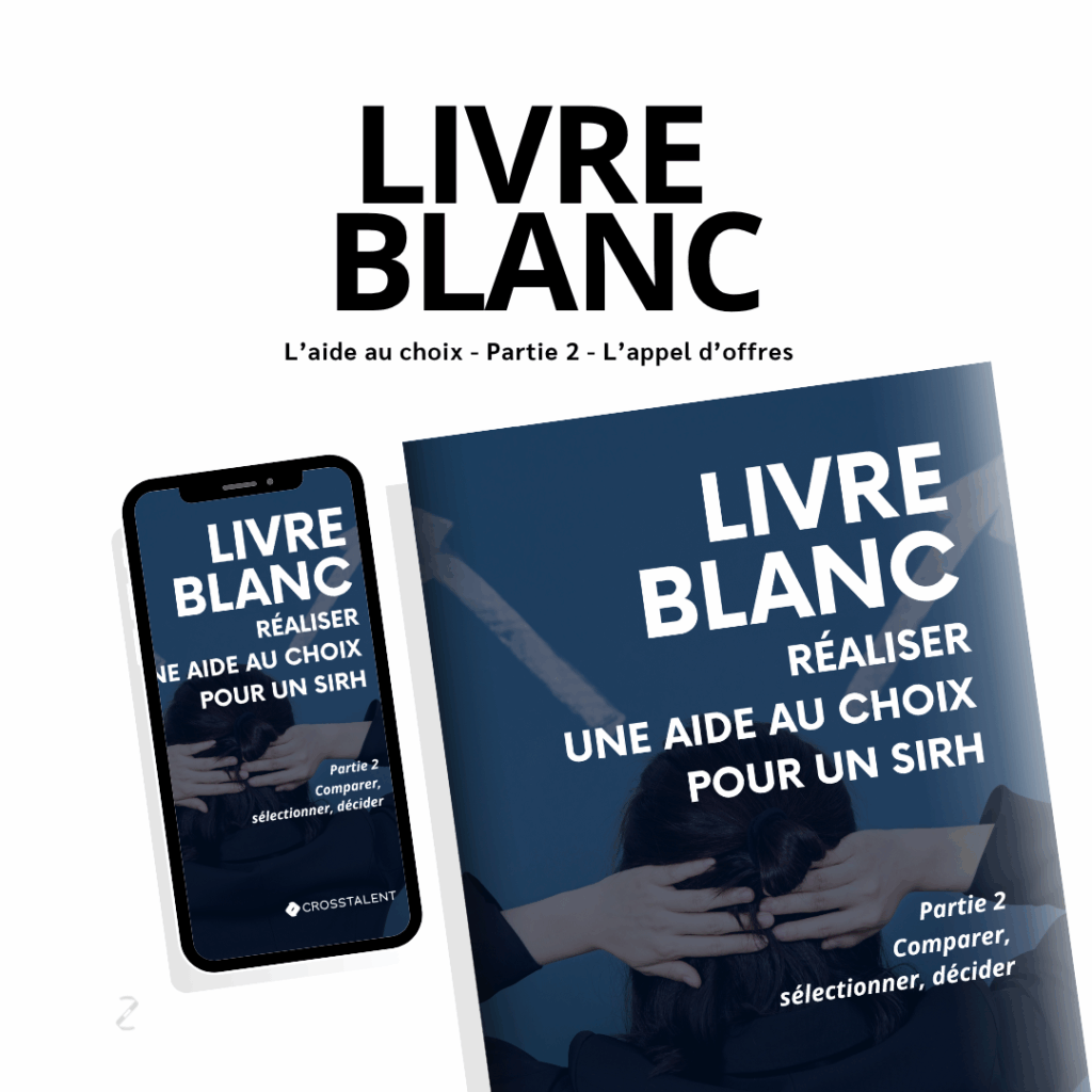 Crosstalent dévoile son livre blanc sur l'aide au choix SIRH - Part 2