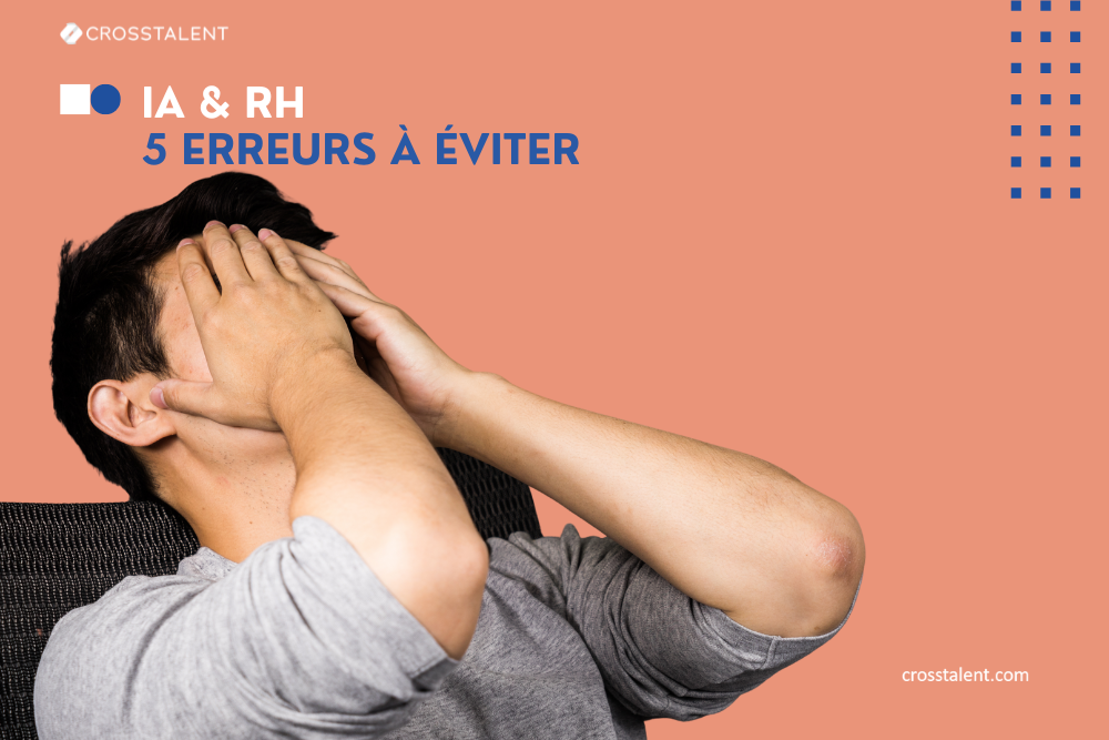 5 erreurs à éviter quand on choisit l'IA dans son SIRH